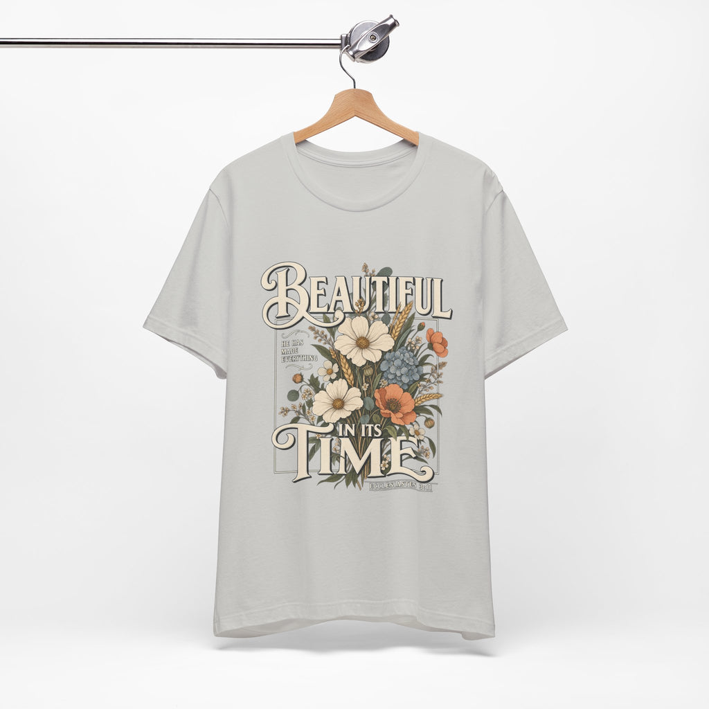 Beautiful In Its Time Floral Tee – Inspirational Vintage Flower Graphic T-Shirt