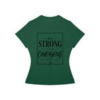 Be Strong and Courageous Women’s Slim Fit Performance T-Shirt
