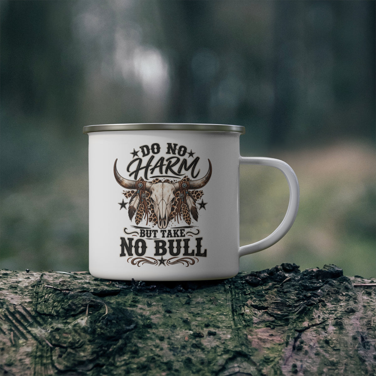 Enamel Camping Mug — "Do No Harm But Take No Bull" Rustic Cowboy Camp Coffee Mug