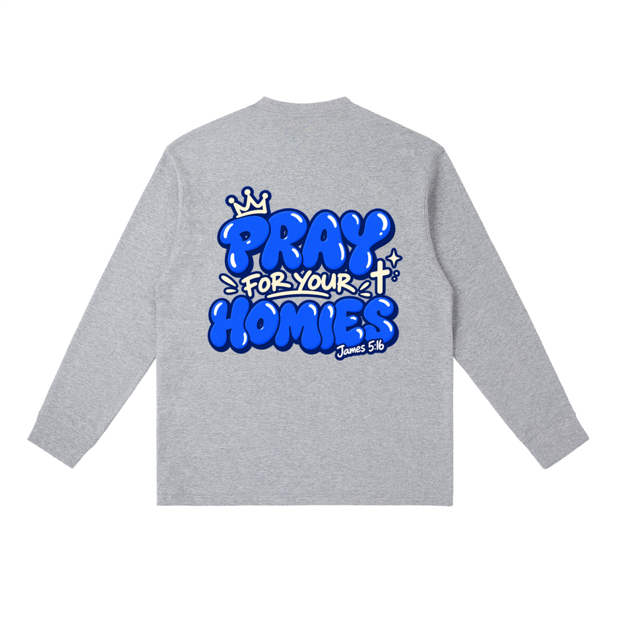 Pray for Your Homies Essential Crewneck Long-Sleeve