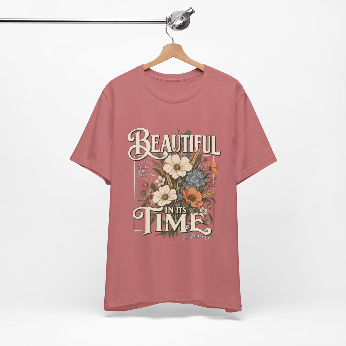 Beautiful In Its Time Floral Tee – Inspirational Vintage Flower Graphic T-Shirt