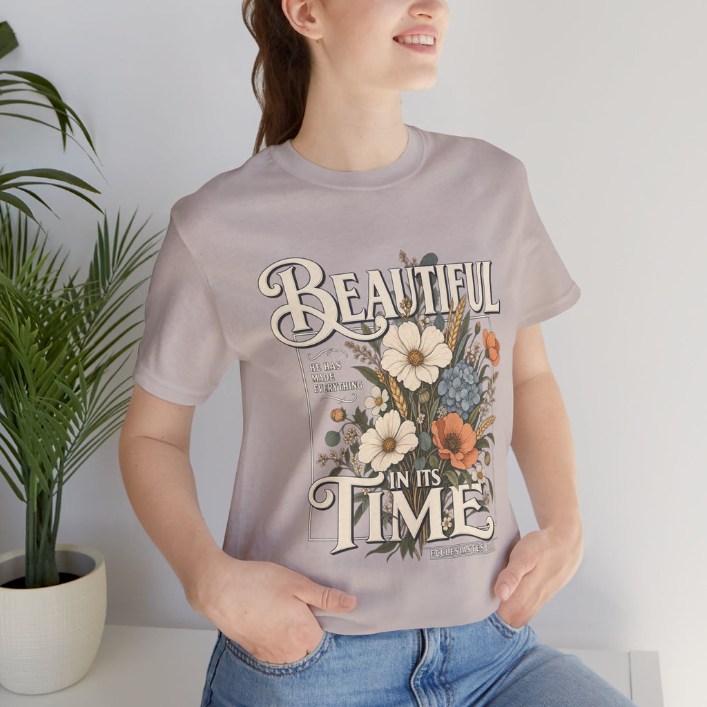 Beautiful In Its Time Floral Tee – Inspirational Vintage Flower Graphic T-Shirt
