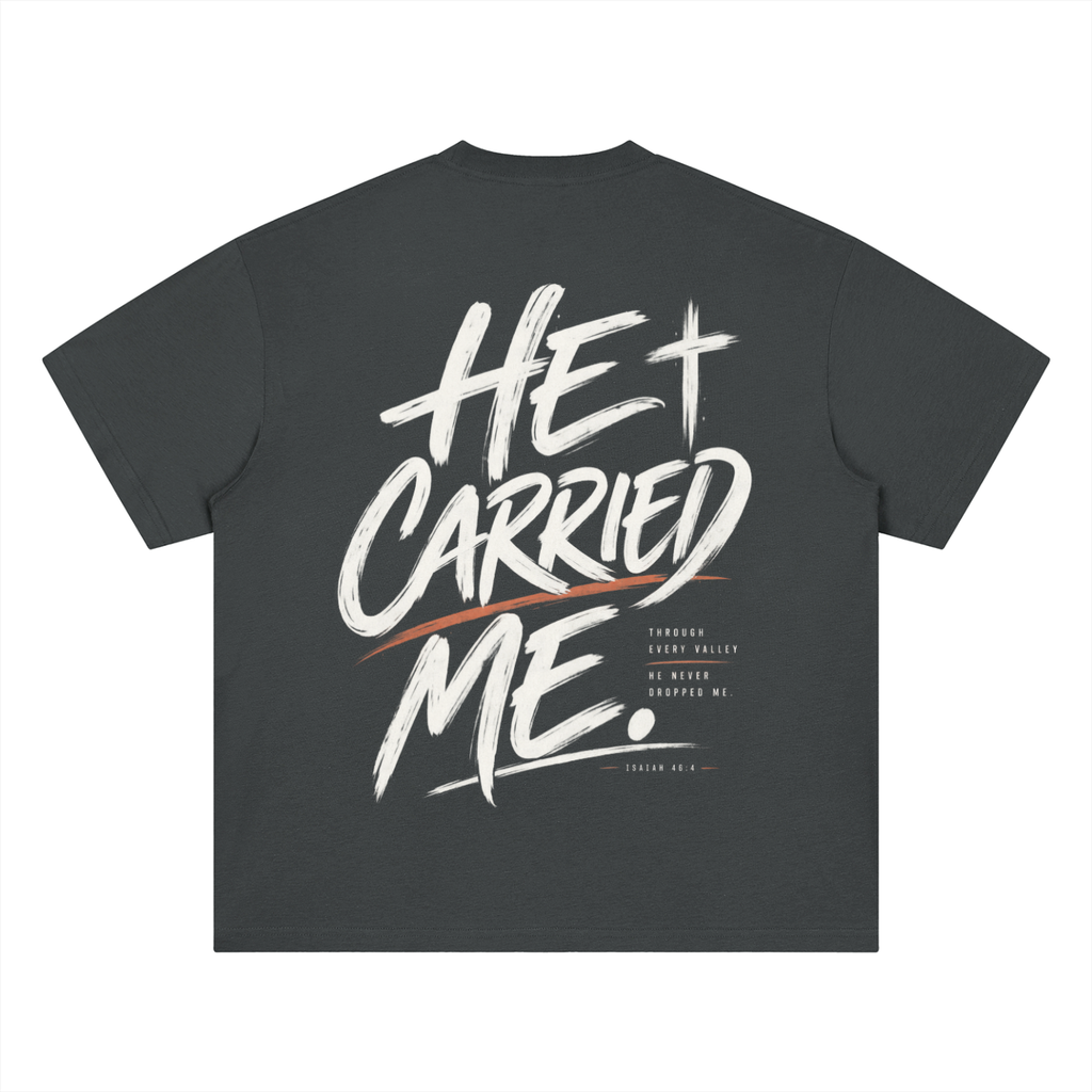 He Carried Me Quick Dry Drop Shoulder T-Shirt