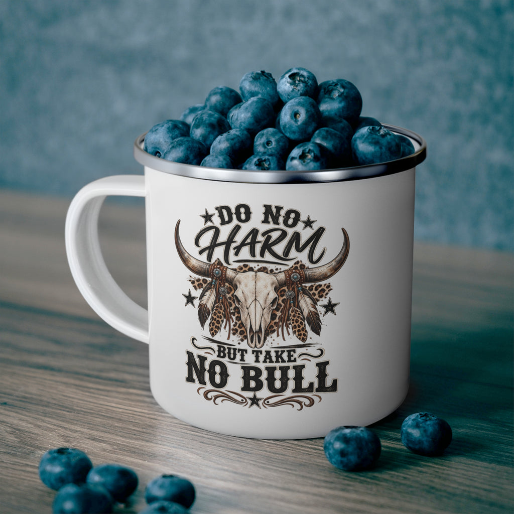 Enamel Camping Mug — "Do No Harm But Take No Bull" Rustic Cowboy Camp Coffee Mug
