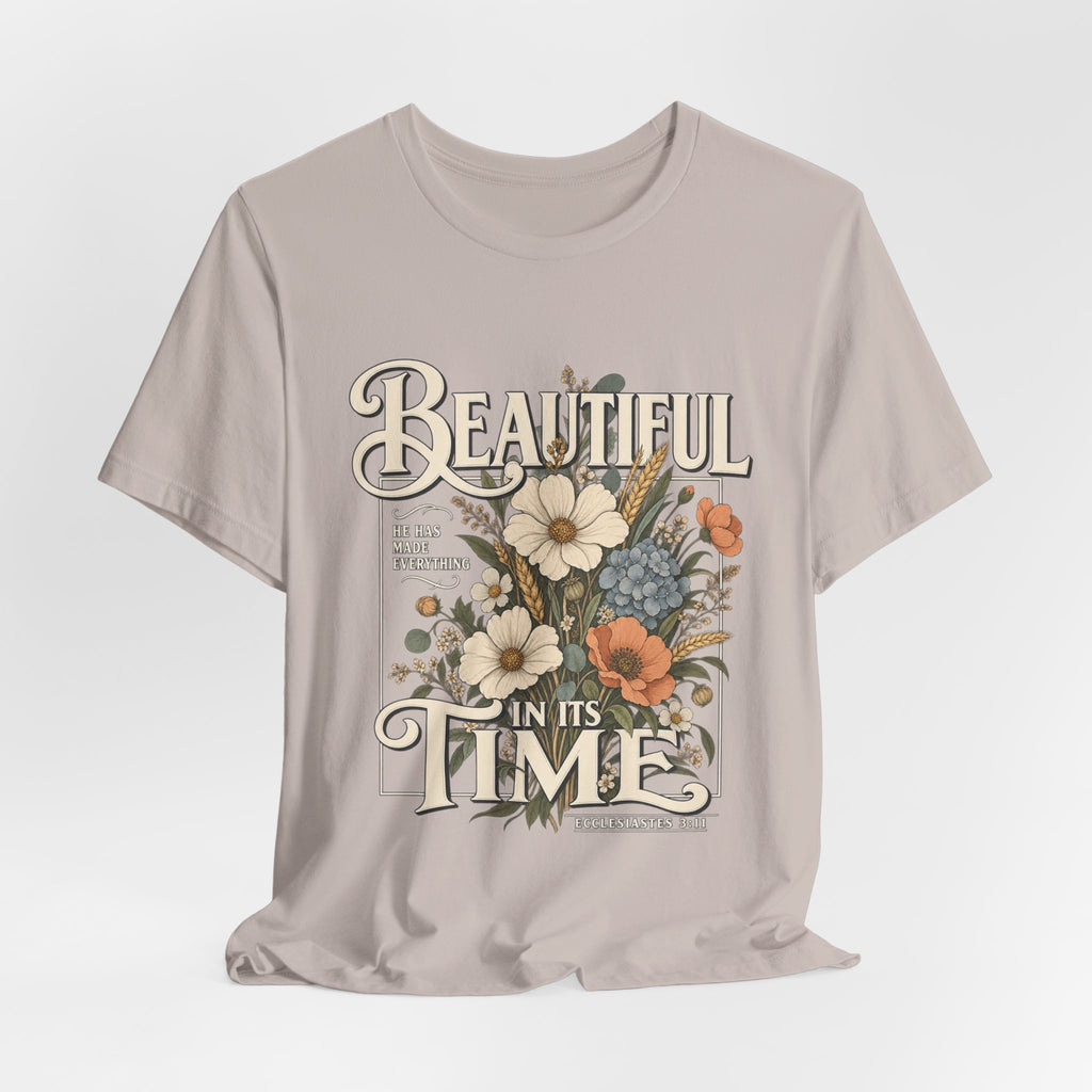 Beautiful In Its Time Floral Tee – Inspirational Vintage Flower Graphic T-Shirt