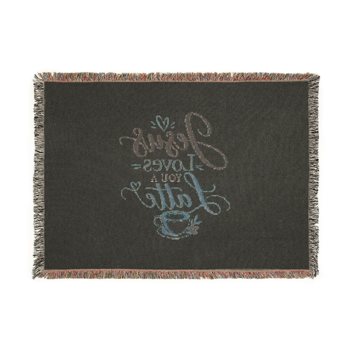 Jesus Loves You a Latte Woven Blanket