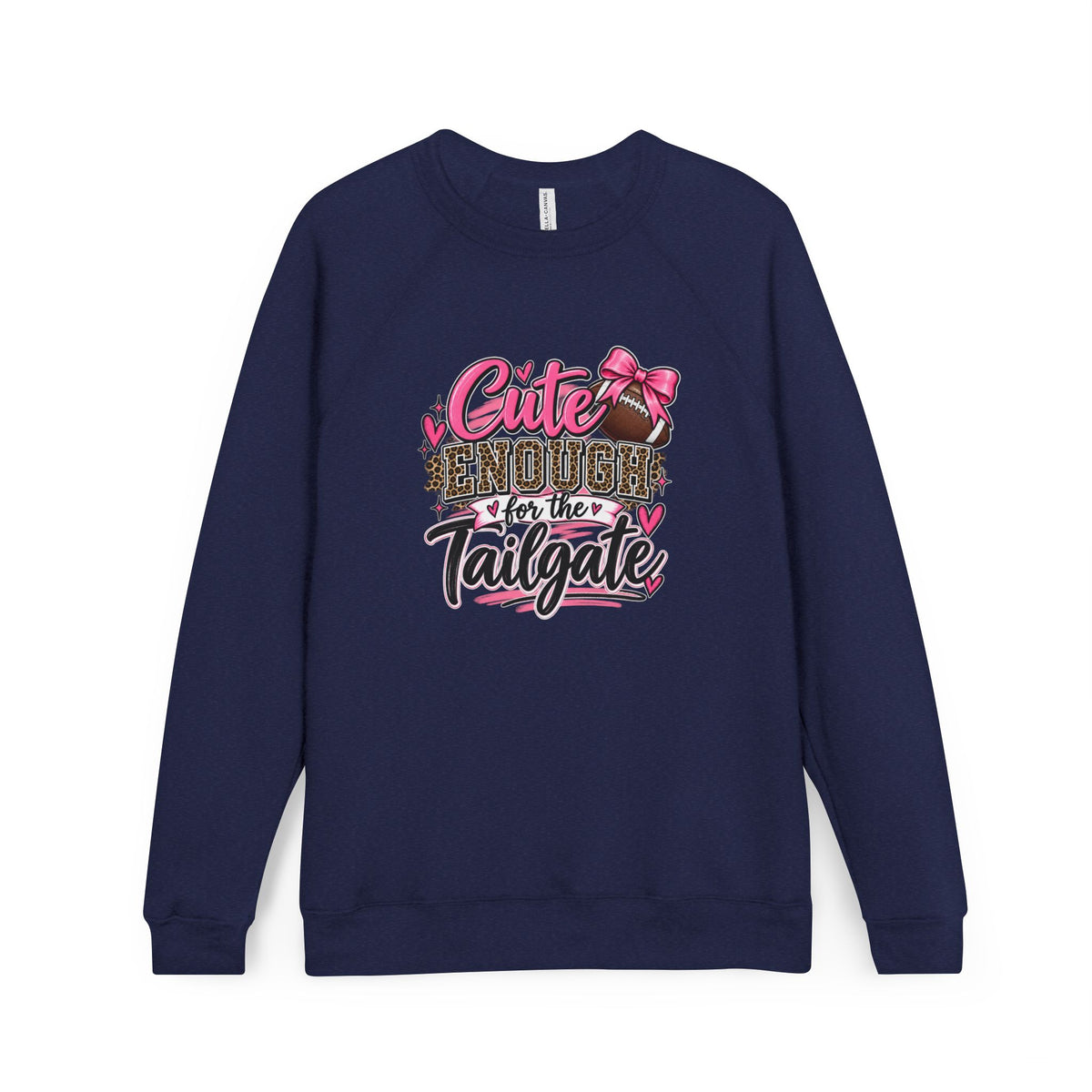 Cute Enough for the Tailgate Sweatshirt