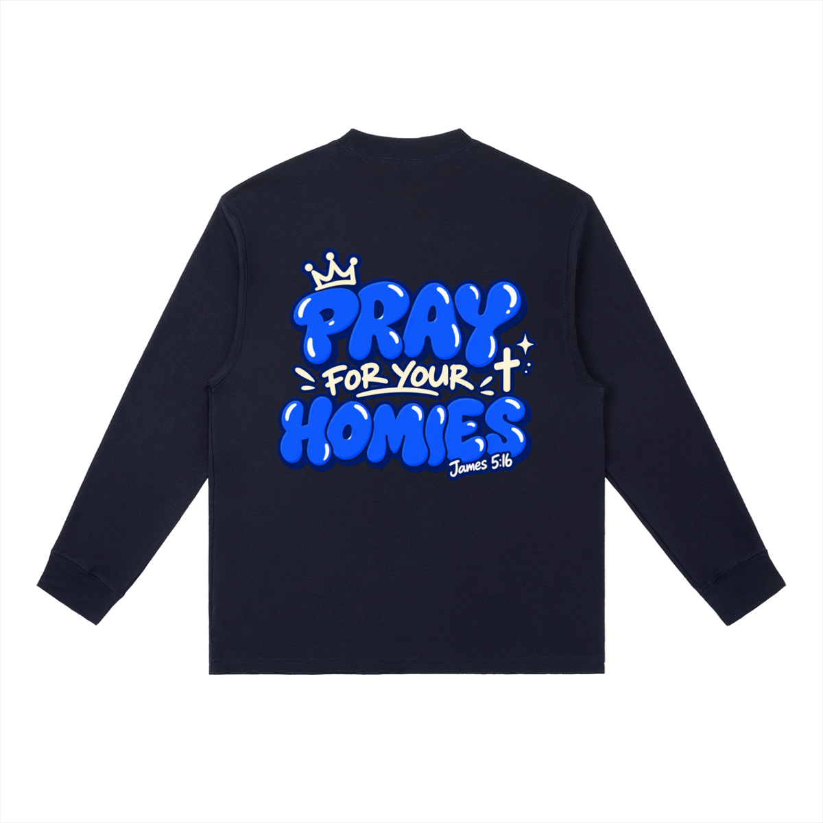 Pray for Your Homies Essential Crewneck Long-Sleeve