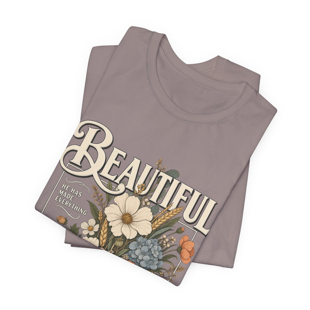 Beautiful In Its Time Floral Tee – Inspirational Vintage Flower Graphic T-Shirt
