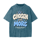 Chosen for More Heavyweight Snow Washed T-Shirt