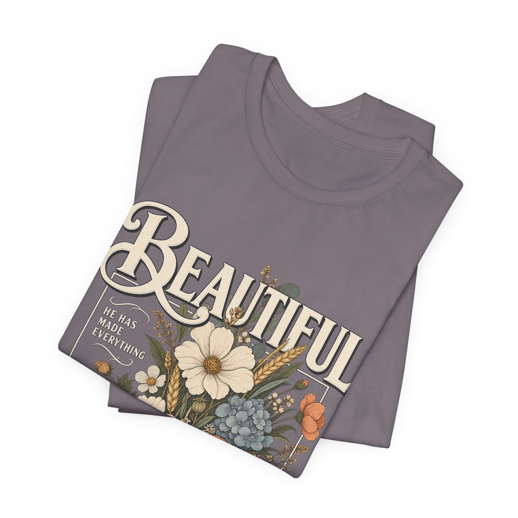 Beautiful In Its Time Floral Tee – Inspirational Vintage Flower Graphic T-Shirt