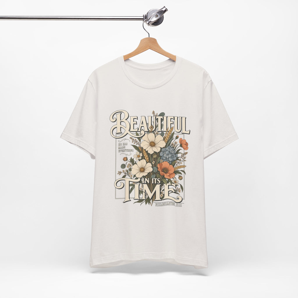 Beautiful In Its Time Floral Tee – Inspirational Vintage Flower Graphic T-Shirt