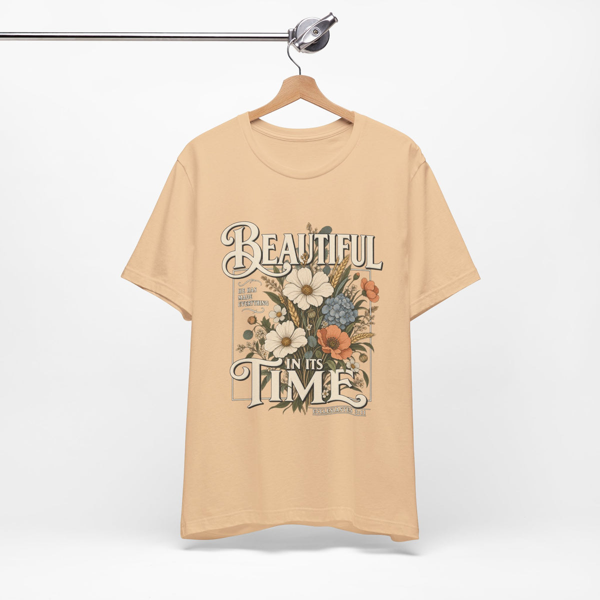 Beautiful In Its Time Floral Tee – Inspirational Vintage Flower Graphic T-Shirt