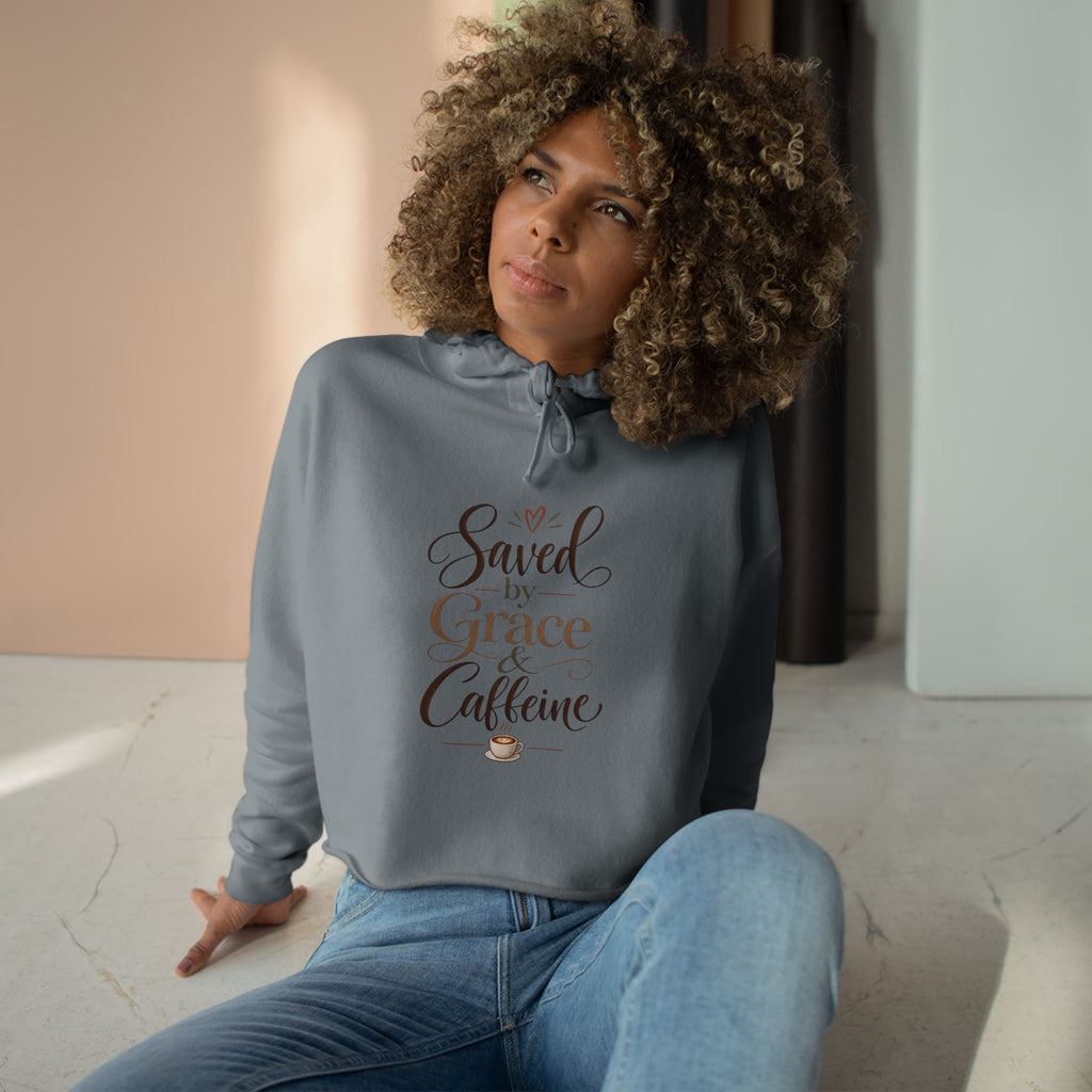 Saved by Grace & Caffeine Crop Hoodie — Christian Coffee Lover Graphic