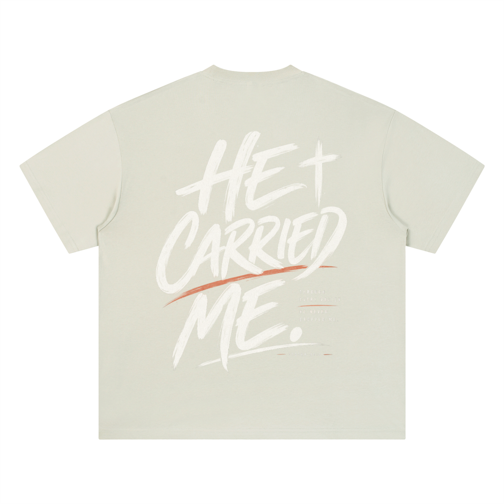 He Carried Me Quick Dry Drop Shoulder T-Shirt