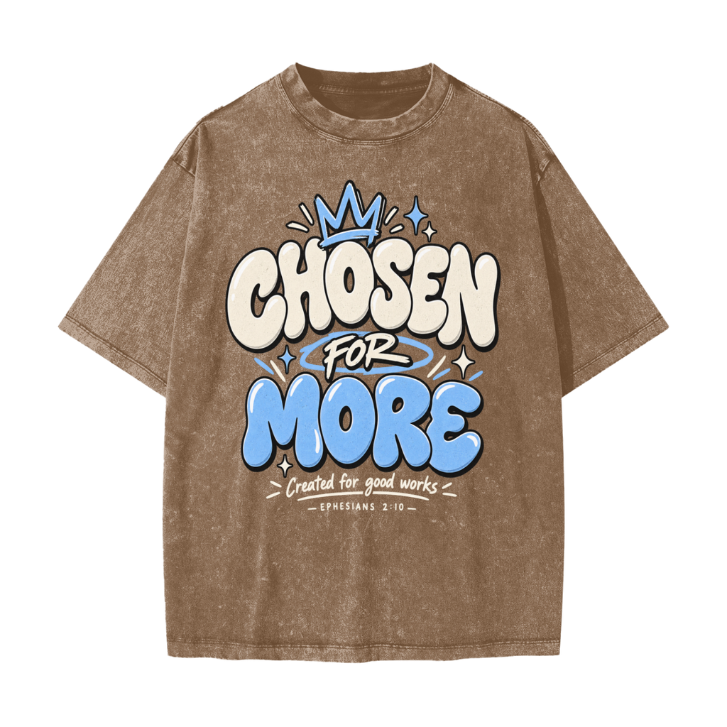 Chosen for More Heavyweight Snow Washed T-Shirt