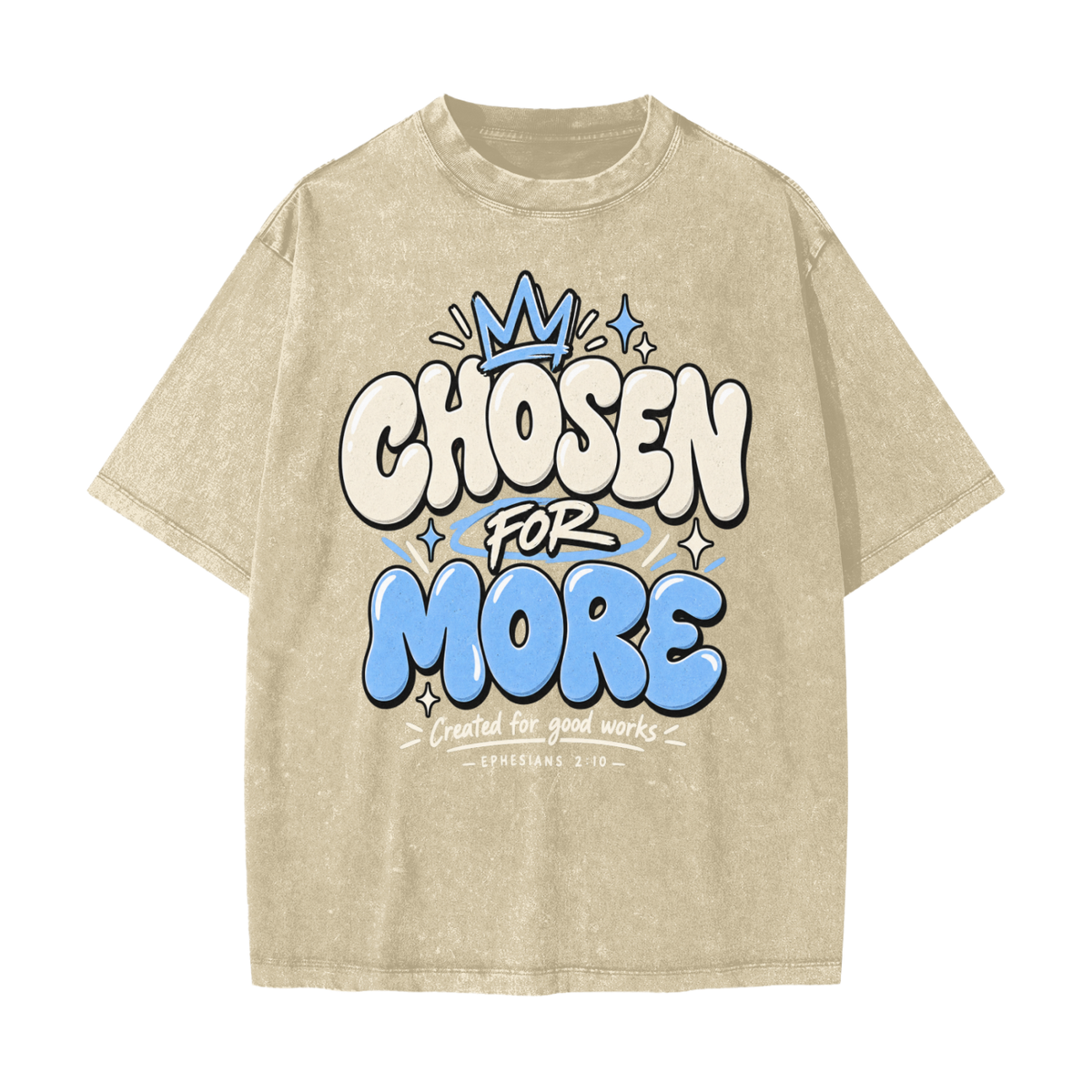 Chosen for More Heavyweight Snow Washed T-Shirt